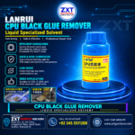 LanRui CPU Black Glue Remover Liquid – Specialized Mobile Phone Adhesive Solvent